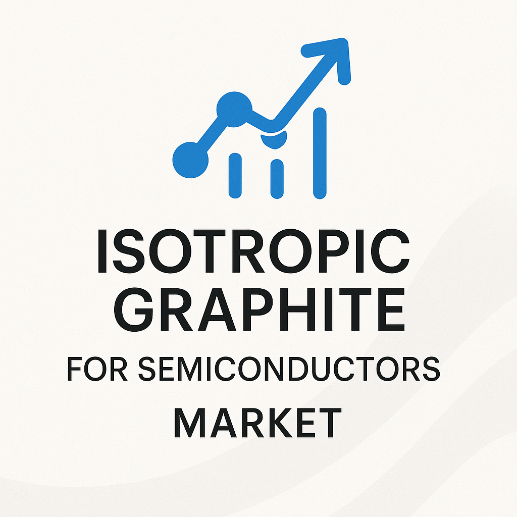 Isotropic Graphite for Semiconductors Market Forecast: Trends, Size, and Share Analysis