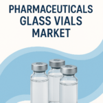 Pharmaceuticals Glass Vials Market Analysis: Size, Share, Forecast (2026–2033)