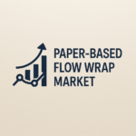 Paper-based Flow Wrap Market Size & Share Breakdown with Future Forecast